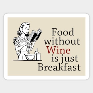 Food Without Wine - Breakfast Magnet